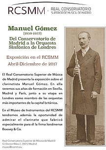 Manuel Gómez (1859-1922). Del Conservatorio de Madrid a la Orquesta Sinfónica de Londres. Exposición en el RCSMM Abril-Diciembre 2017 (2 MB, en PDF)