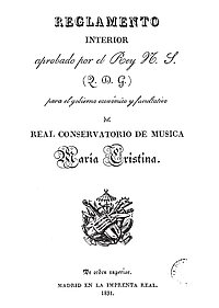 Reglamento interior del año 1831 para el gobierno económico y facultativo del Real Conservatorio de Música María Cristina (4 MB, en PDF)